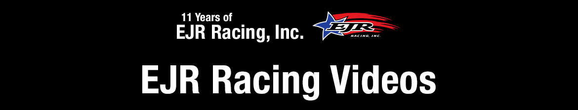 EJR Racing Videos